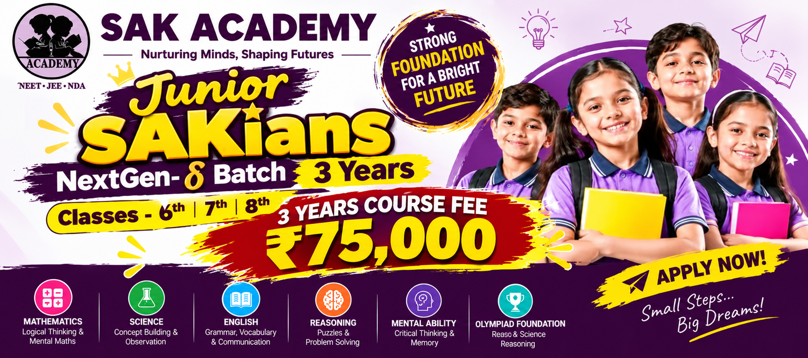 CLASS-6th | 7th | 8th | 3-Years Programme | IIT-JEE | NEET | NDA Pre-Foundation